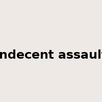 indecent assault是什么意思