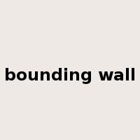 bounding wall是什么意思