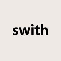 swith是什么意思