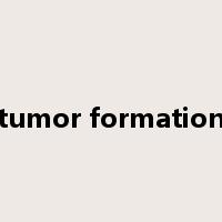 tumor formation是什么意思