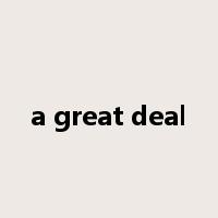 a great deal是什么意思