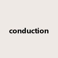 conduction是什么意思