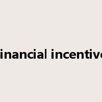 financial incentive是什么意思