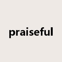 praiseful是什么意思