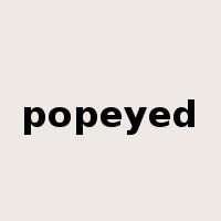 popeyed是什么意思
