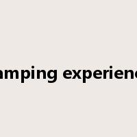 camping experience是什么意思