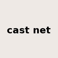 cast net是什么意思