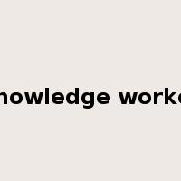 knowledge worker是什么意思