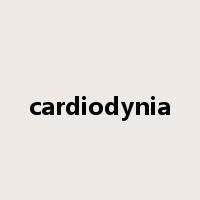 cardiodynia是什么意思