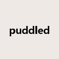puddled是什么意思