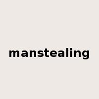 manstealing是什么意思