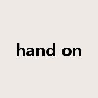 hand on是什么意思