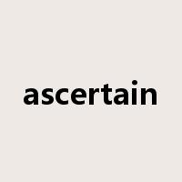 ascertain是什么意思