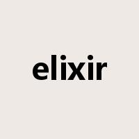 elixir是什么意思