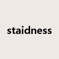 staidness是什么意思