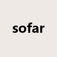 sofar是什么意思