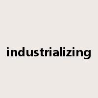 industrializing是什么意思