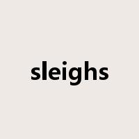 sleighs是什么意思
