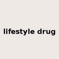 lifestyle drug是什么意思