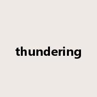 thundering是什么意思