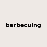 barbecuing是什么意思