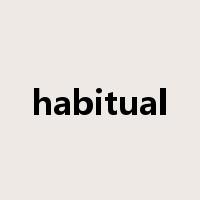 habitual是什么意思