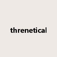 threnetical是什么意思