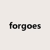 forgoes是什么意思