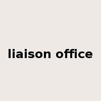 liaison office是什么意思