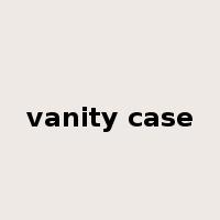 vanity case是什么意思