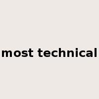 most technical是什么意思