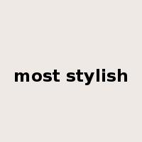 most stylish是什么意思