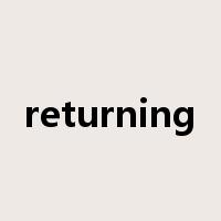 returning是什么意思