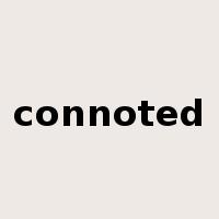 connoted是什么意思