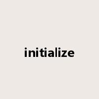 initialize是什么意思