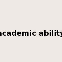 academic ability是什么意思