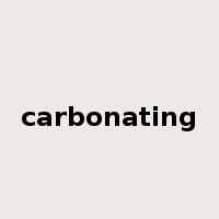 carbonating是什么意思