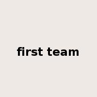 first team是什么意思