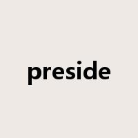 preside是什么意思