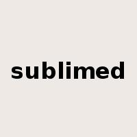 sublimed是什么意思