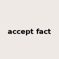 accept fact是什么意思