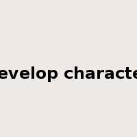 develop character是什么意思