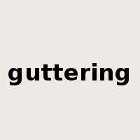 guttering是什么意思