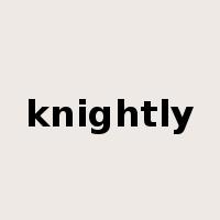 knightly是什么意思
