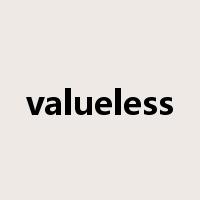 valueless是什么意思
