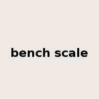 bench scale是什么意思
