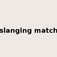 slanging match是什么意思
