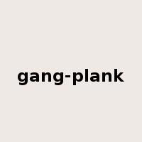 gang-plank是什么意思
