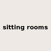 sitting rooms是什么意思
