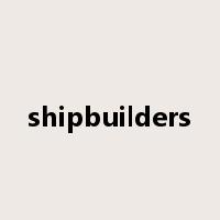 shipbuilders是什么意思